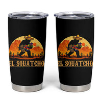 Funny El Squatcho Cinco De Mayo Fiesta Gift Tumbler Cup