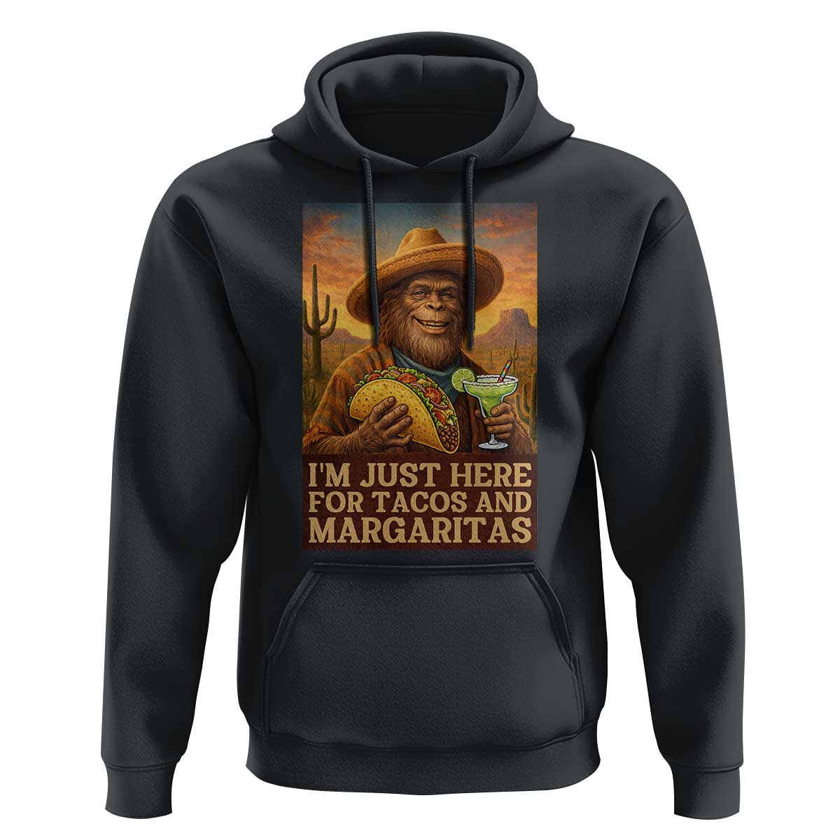 Funny El Squatcho Cinco De Mayo Hoodie Just Here For Tacos And Margaritas