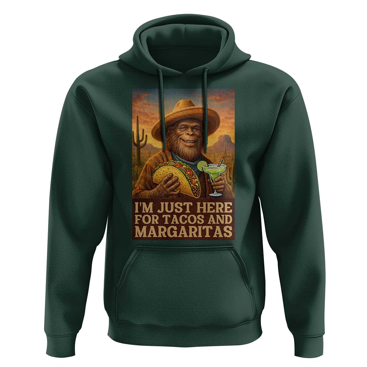Funny El Squatcho Cinco De Mayo Hoodie Just Here For Tacos And Margaritas