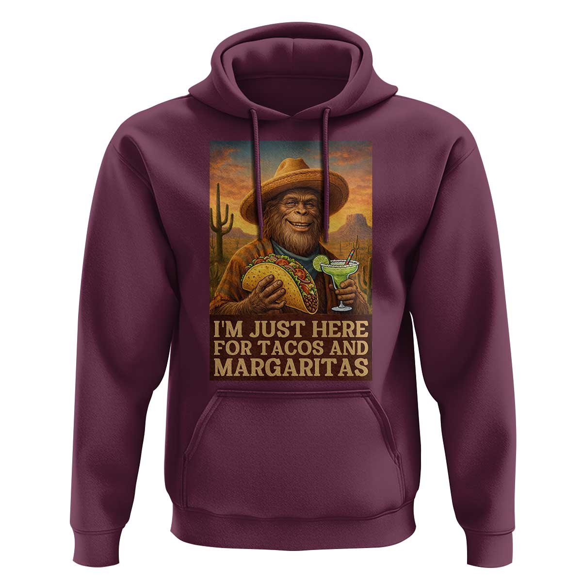 Funny El Squatcho Cinco De Mayo Hoodie Just Here For Tacos And Margaritas