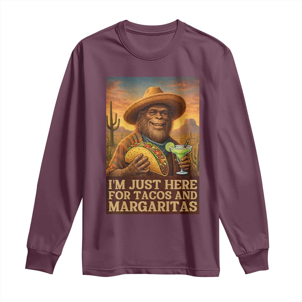 Funny El Squatcho Cinco De Mayo Long Sleeve Shirt Just Here For Tacos And Margaritas