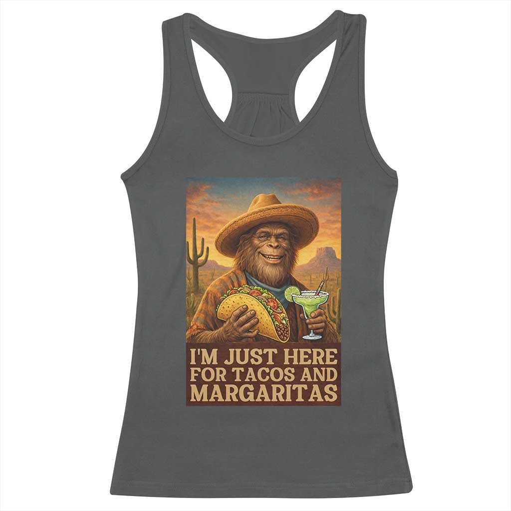 Funny El Squatcho Cinco De Mayo Racerback Tank Top Just Here For Tacos And Margaritas