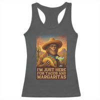 Funny El Squatcho Cinco De Mayo Racerback Tank Top Just Here For Tacos And Margaritas