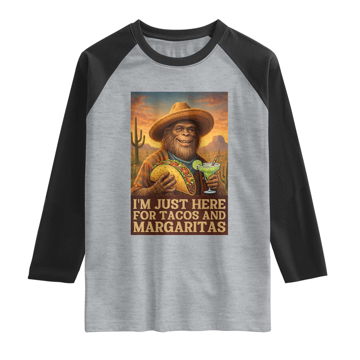 Funny El Squatcho Cinco De Mayo Raglan Shirt Just Here For Tacos And Margaritas