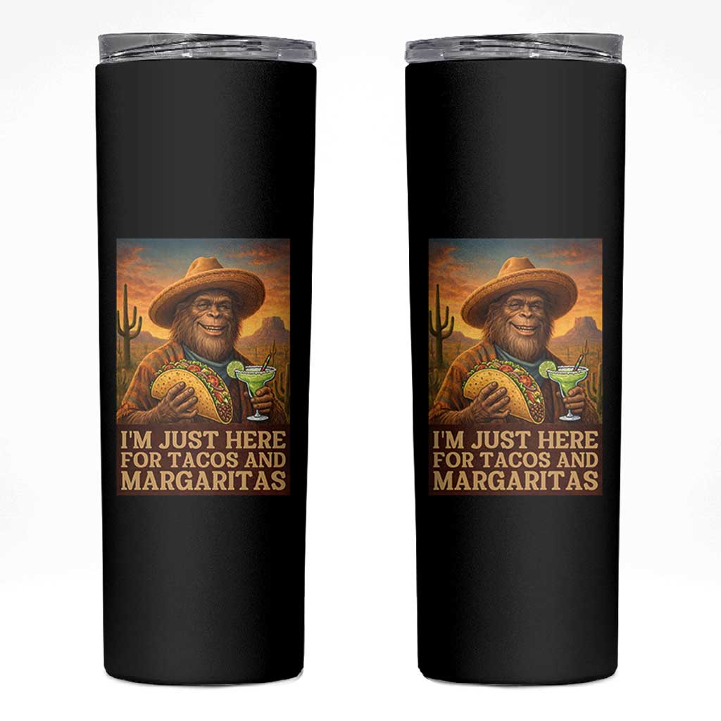 Funny El Squatcho Cinco De Mayo Skinny Tumbler Just Here For Tacos And Margaritas