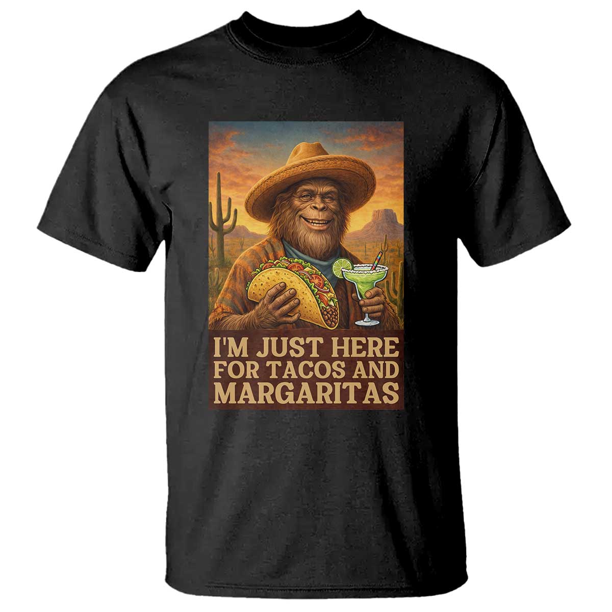 Funny El Squatcho Cinco De Mayo T Shirt Just Here For Tacos And Margaritas