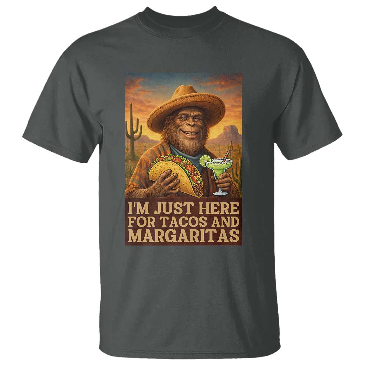 Funny El Squatcho Cinco De Mayo T Shirt Just Here For Tacos And Margaritas