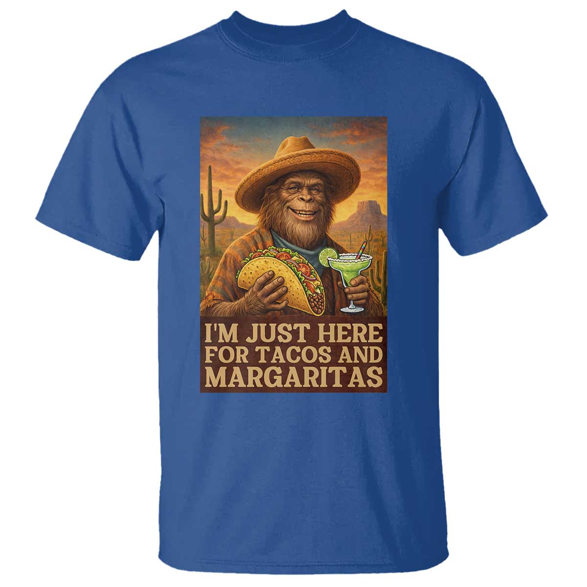 Funny El Squatcho Cinco De Mayo T Shirt Just Here For Tacos And Margaritas