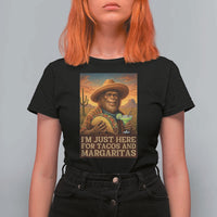 Funny El Squatcho Cinco De Mayo T Shirt For Women Just Here For Tacos And Margaritas