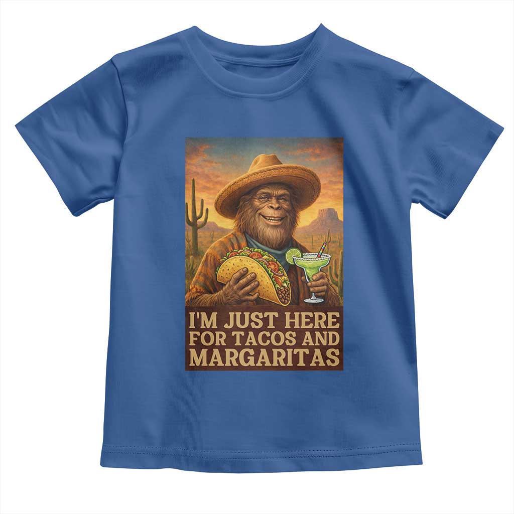 Funny El Squatcho Cinco De Mayo Toddler T Shirt Just Here For Tacos And Margaritas