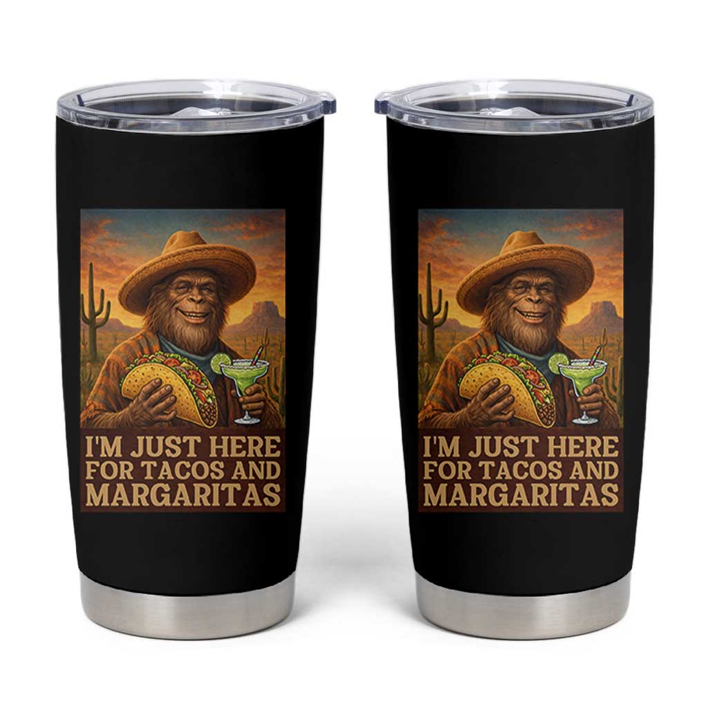 Funny El Squatcho Cinco De Mayo Tumbler Cup Just Here For Tacos And Margaritas