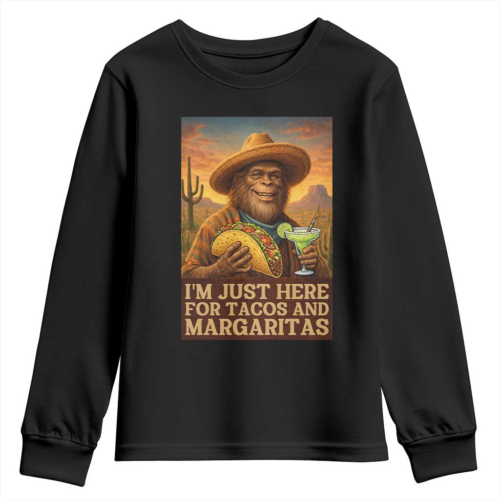 Funny El Squatcho Cinco De Mayo Youth Sweatshirt Just Here For Tacos And Margaritas