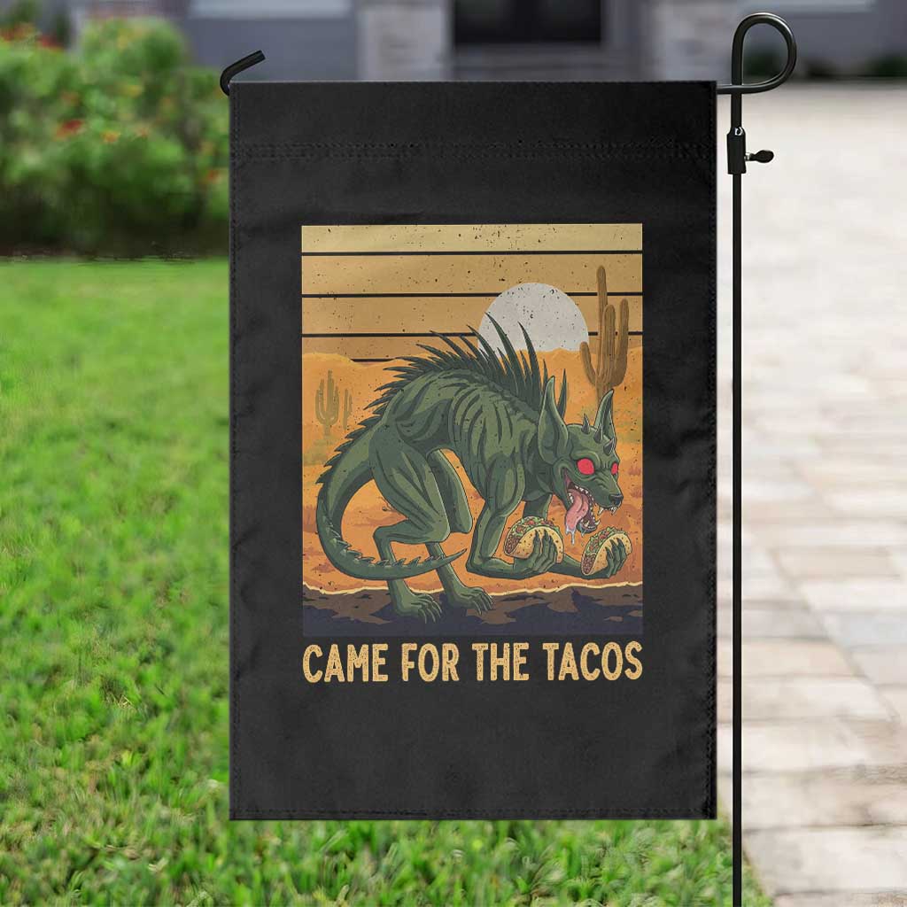 Funny Chupacabra Taco Lover Garden Flag Came For The Tacos