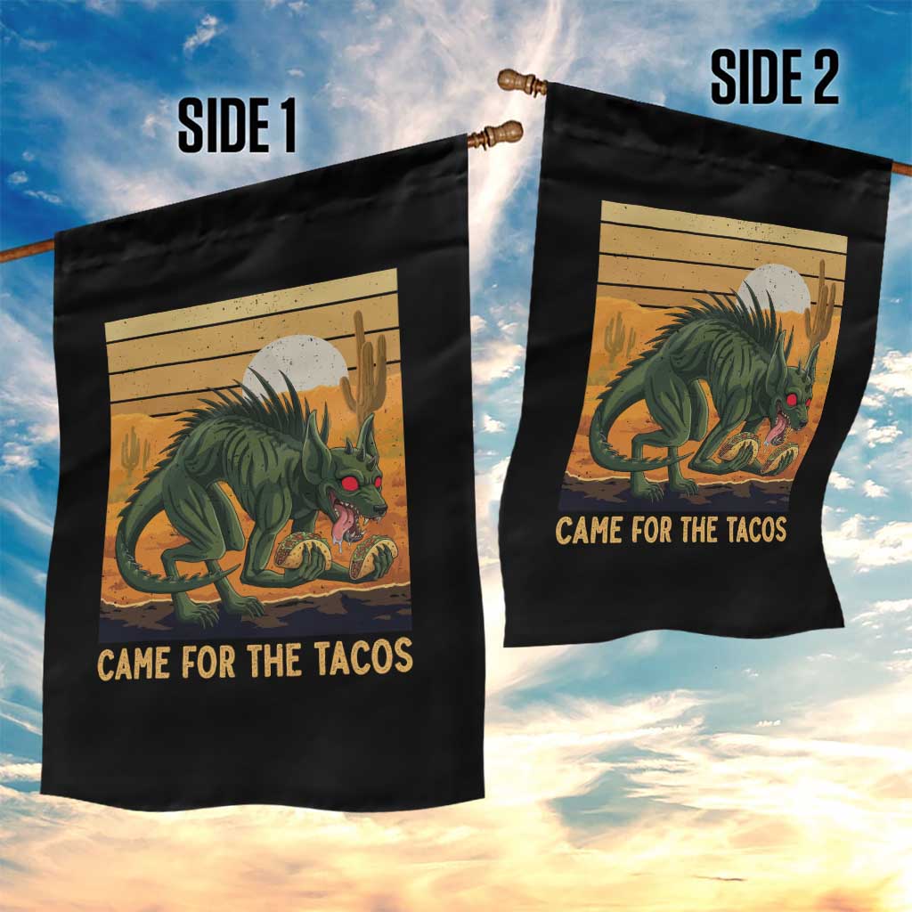 Funny Chupacabra Taco Lover Garden Flag Came For The Tacos
