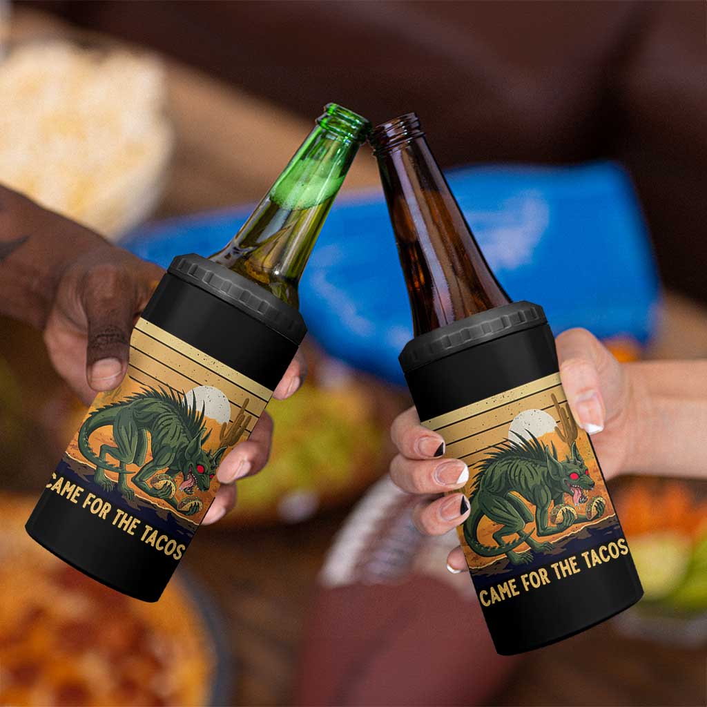 Funny Chupacabra Taco Lover 4 in 1 Can Cooler Tumbler Came For The Tacos