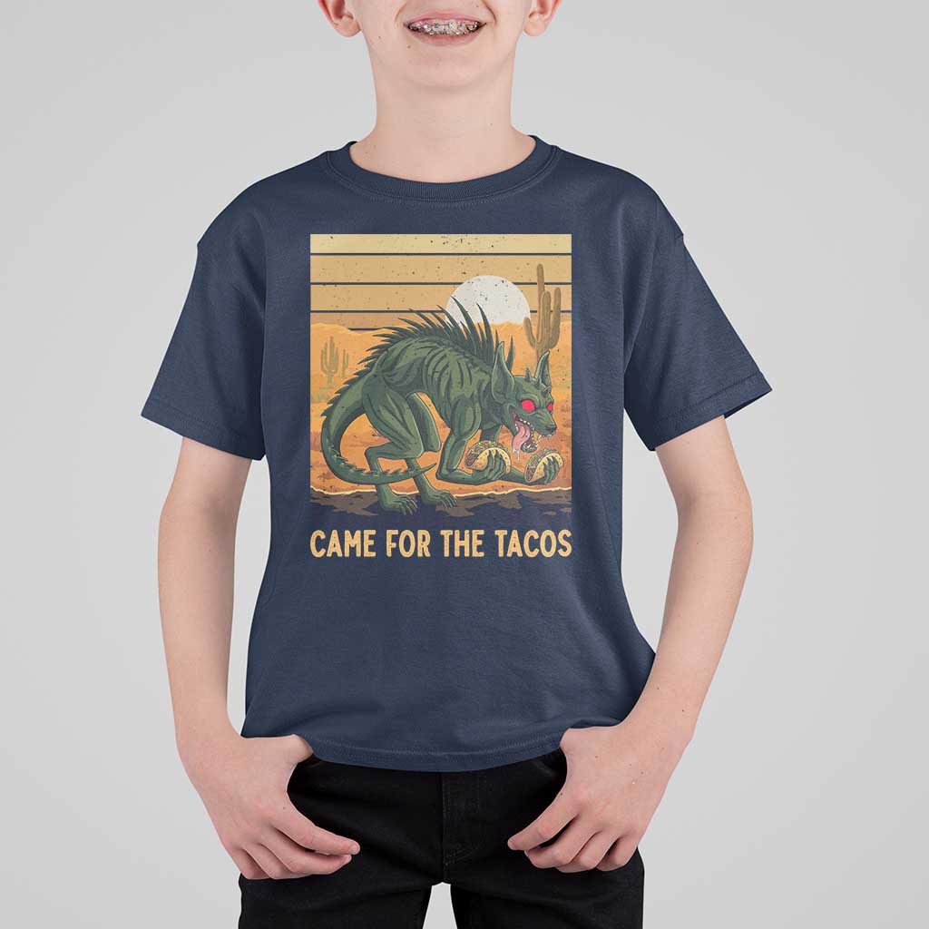 Funny Chupacabra Taco Lover T Shirt For Kid Came For The Tacos