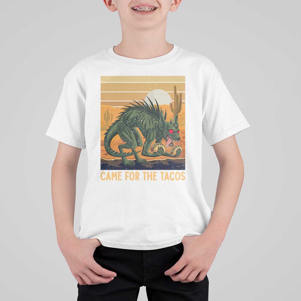 Funny Chupacabra Taco Lover T Shirt For Kid Came For The Tacos