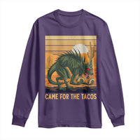 Funny Chupacabra Taco Lover Long Sleeve Shirt Came For The Tacos