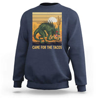 Funny Chupacabra Taco Lover Sweatshirt Came For The Tacos