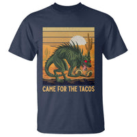 Funny Chupacabra Taco Lover T Shirt Came For The Tacos