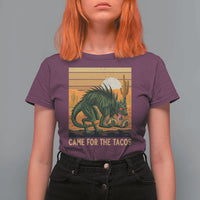 Funny Chupacabra Taco Lover T Shirt For Women Came For The Tacos