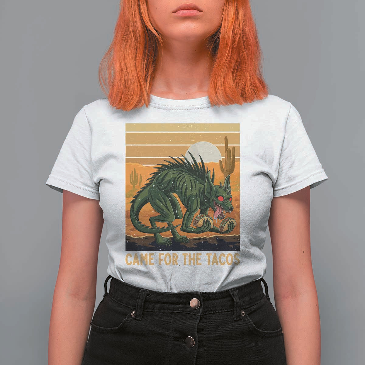 Funny Chupacabra Taco Lover T Shirt For Women Came For The Tacos