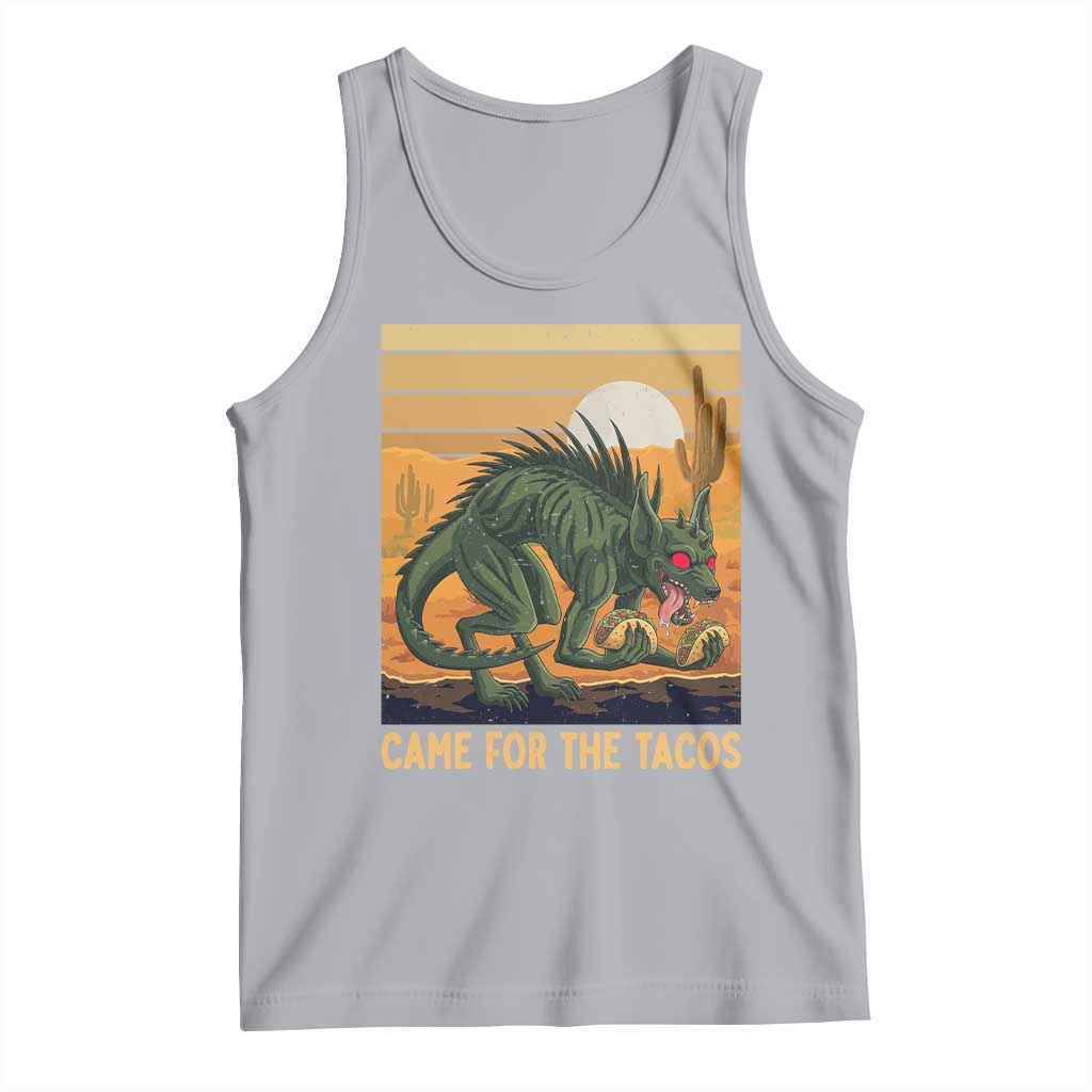 Funny Chupacabra Taco Lover Tank Top Came For The Tacos
