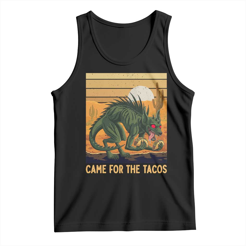 Funny Chupacabra Taco Lover Tank Top Came For The Tacos