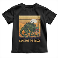 Funny Chupacabra Taco Lover Toddler T Shirt Came For The Tacos