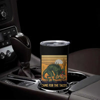 Funny Chupacabra Taco Lover Tumbler Cup Came For The Tacos