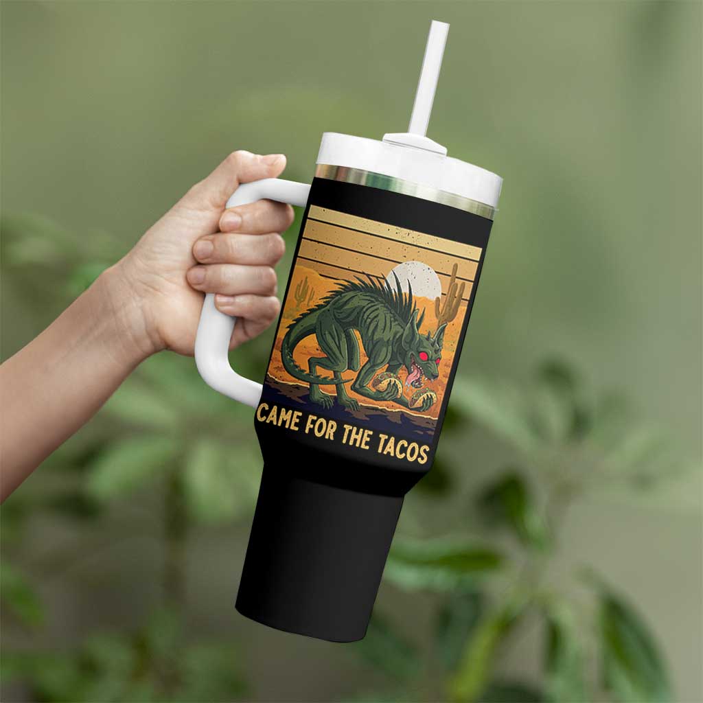 Funny Chupacabra Taco Lover Tumbler With Handle Came For The Tacos