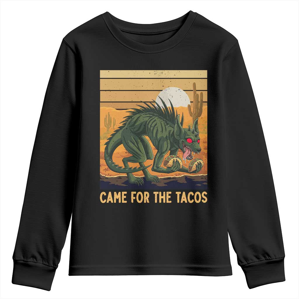 Funny Chupacabra Taco Lover Youth Sweatshirt Came For The Tacos