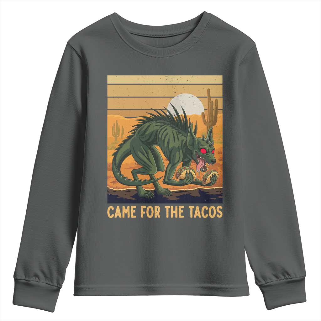 Funny Chupacabra Taco Lover Youth Sweatshirt Came For The Tacos