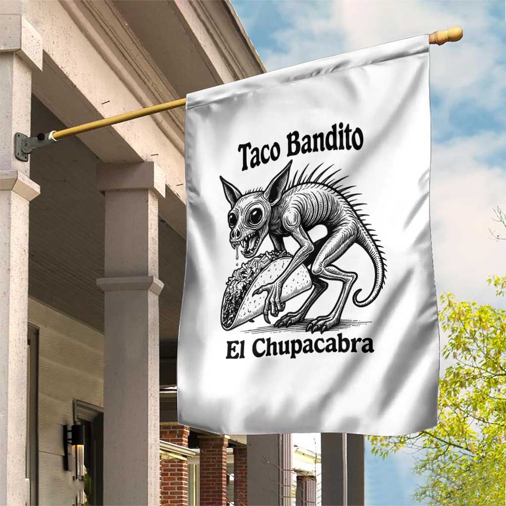 Funny Chupacabra Taco Bandito Garden Flag Gift For Mexican Food Fan