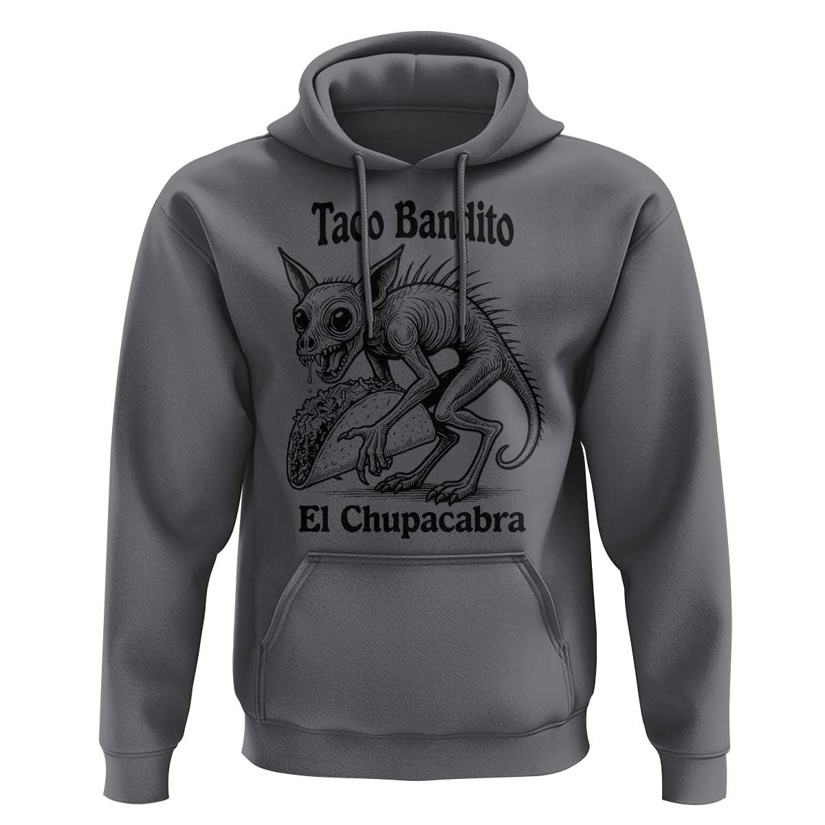 Funny Chupacabra Taco Bandito Hoodie Gift For Mexican Food Fan