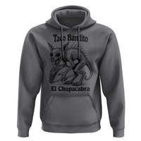 Funny Chupacabra Taco Bandito Hoodie Gift For Mexican Food Fan
