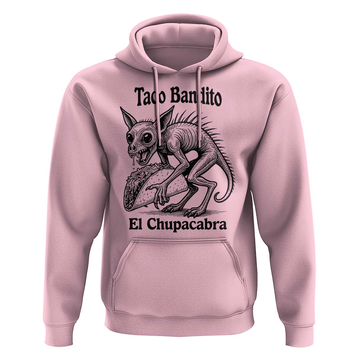 Funny Chupacabra Taco Bandito Hoodie Gift For Mexican Food Fan