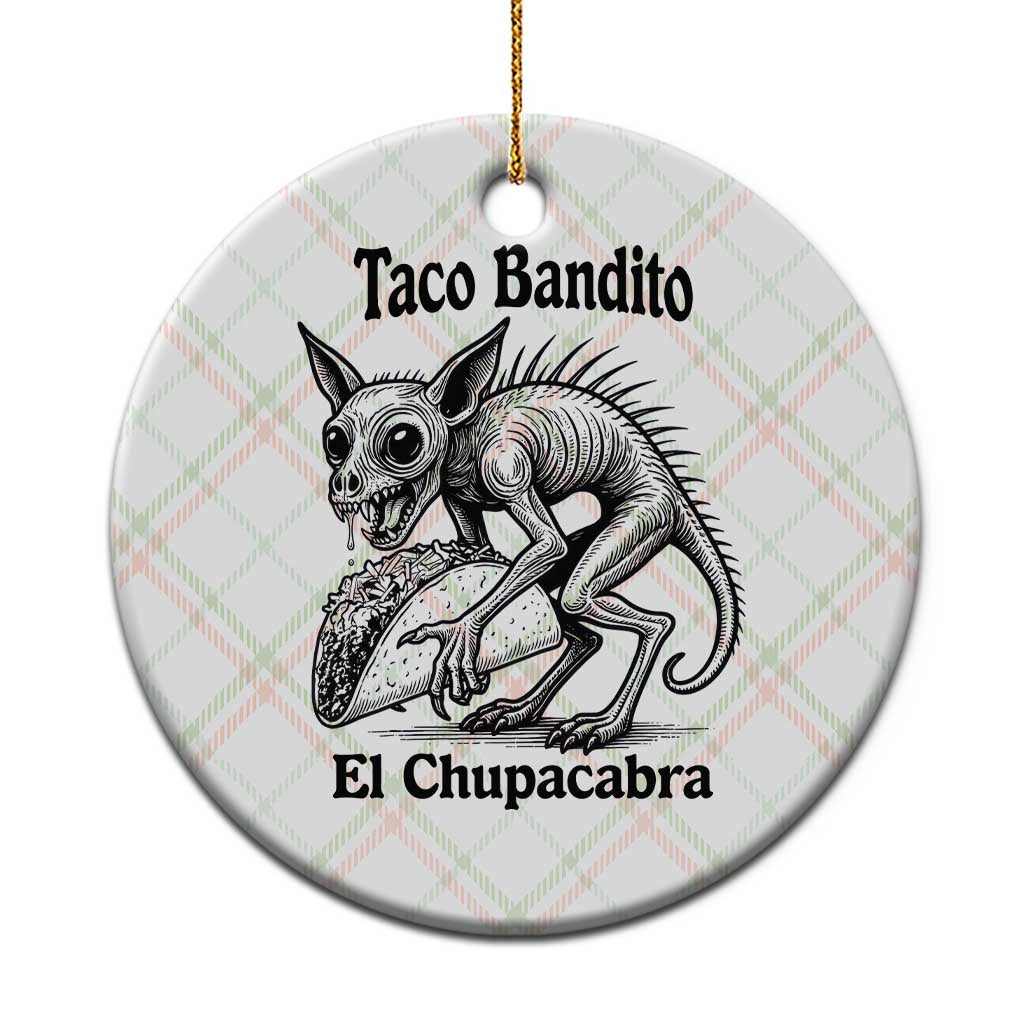 Funny Chupacabra Taco Bandito Ceramic Ornament Gift For Mexican Food Fan