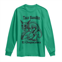 Funny Chupacabra Taco Bandito Long Sleeve Shirt Gift For Mexican Food Fan