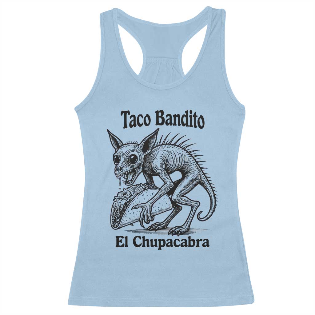 Funny Chupacabra Taco Bandito Racerback Tank Top Gift For Mexican Food Fan