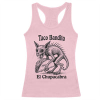 Funny Chupacabra Taco Bandito Racerback Tank Top Gift For Mexican Food Fan