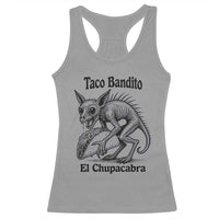 Funny Chupacabra Taco Bandito Racerback Tank Top Gift For Mexican Food Fan