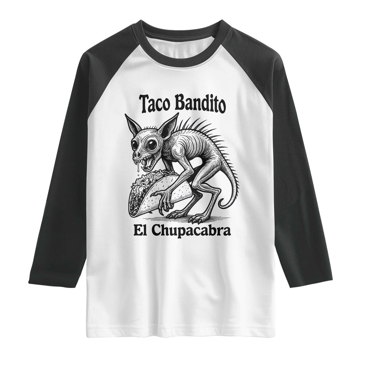 Funny Chupacabra Taco Bandito Raglan Shirt Gift For Mexican Food Fan