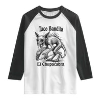 Funny Chupacabra Taco Bandito Raglan Shirt Gift For Mexican Food Fan
