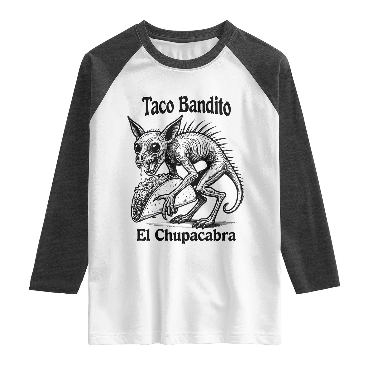 Funny Chupacabra Taco Bandito Raglan Shirt Gift For Mexican Food Fan