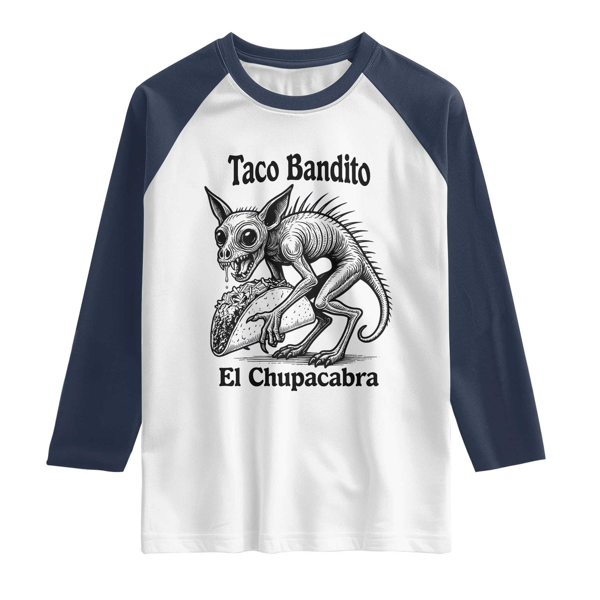 Funny Chupacabra Taco Bandito Raglan Shirt Gift For Mexican Food Fan