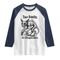 Funny Chupacabra Taco Bandito Raglan Shirt Gift For Mexican Food Fan