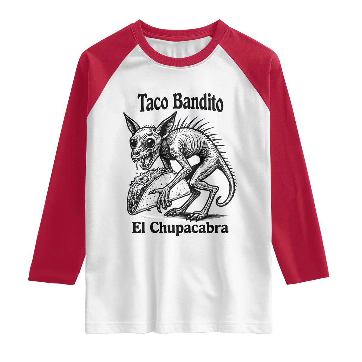 Funny Chupacabra Taco Bandito Raglan Shirt Gift For Mexican Food Fan