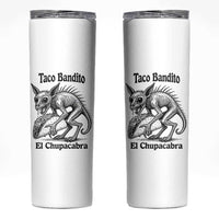 Funny Chupacabra Taco Bandito Skinny Tumbler Gift For Mexican Food Fan
