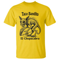 Funny Chupacabra Taco Bandito T Shirt Gift For Mexican Food Fan